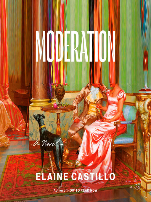 Title details for Moderation by Elaine Castillo - Wait list